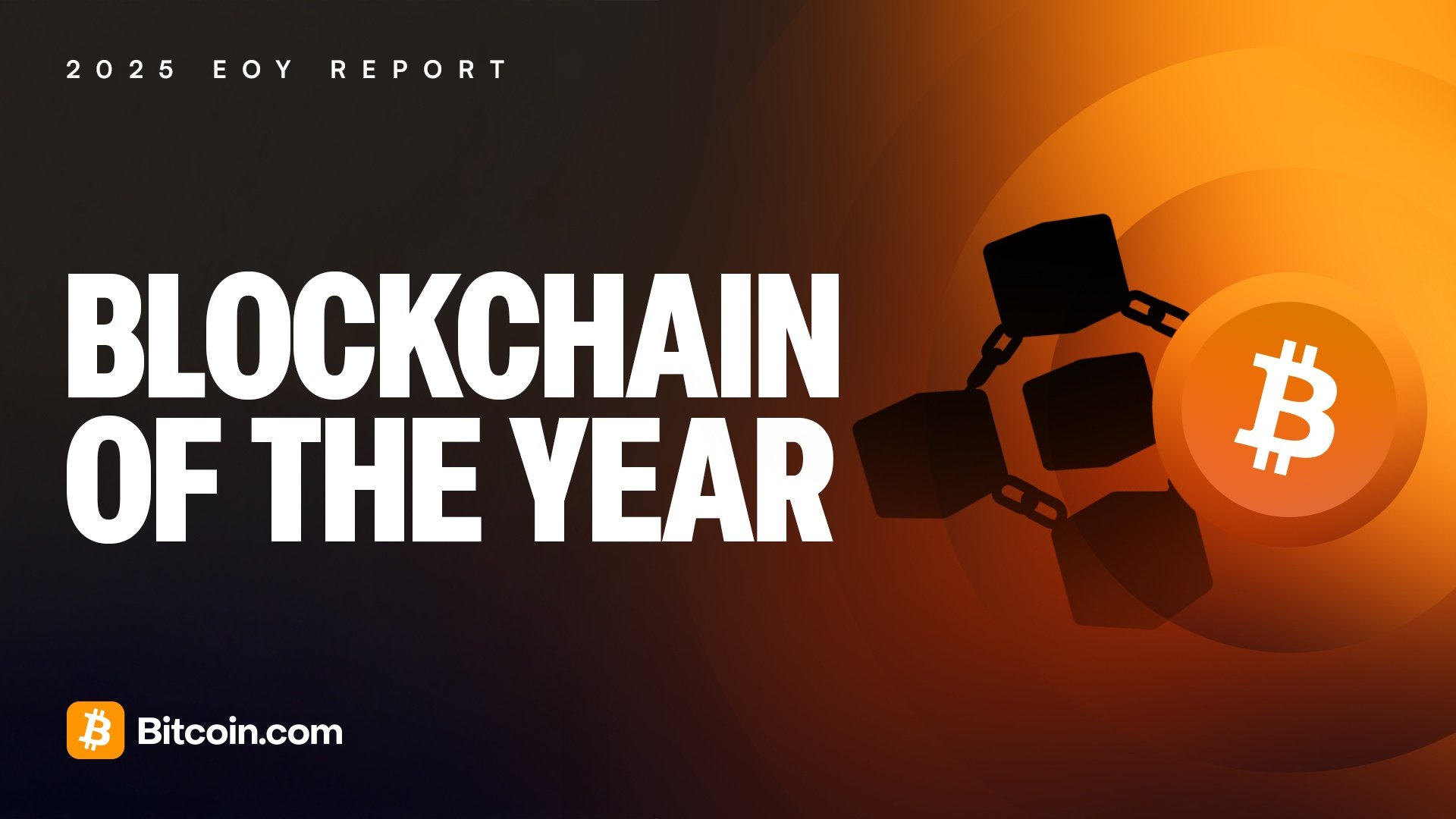 2025 End of Year Report Blockchain of the Year Cover image