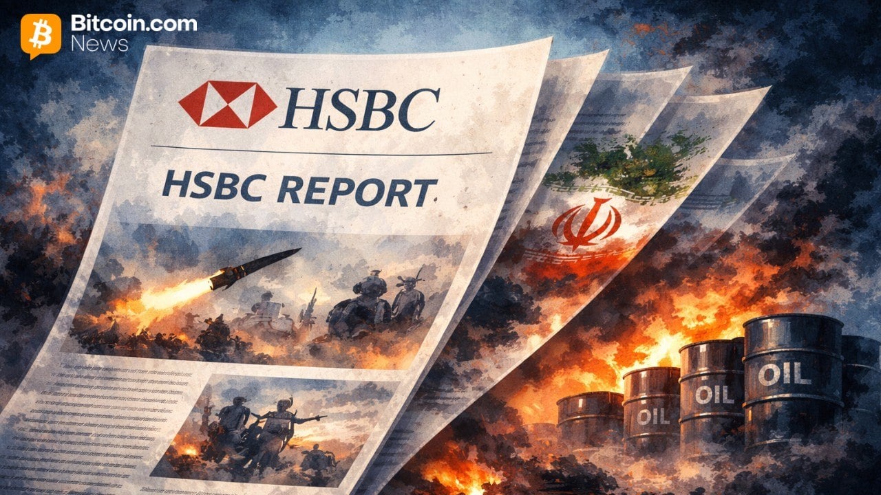 HSBC Warns Lasting Iran Conflict Would Boost Oil, Gold, USD and Hurt Equities